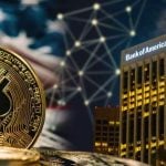 BofA’dan kripto adımı: Tüm müşterilere ETF ve ETP önerisi serbest
