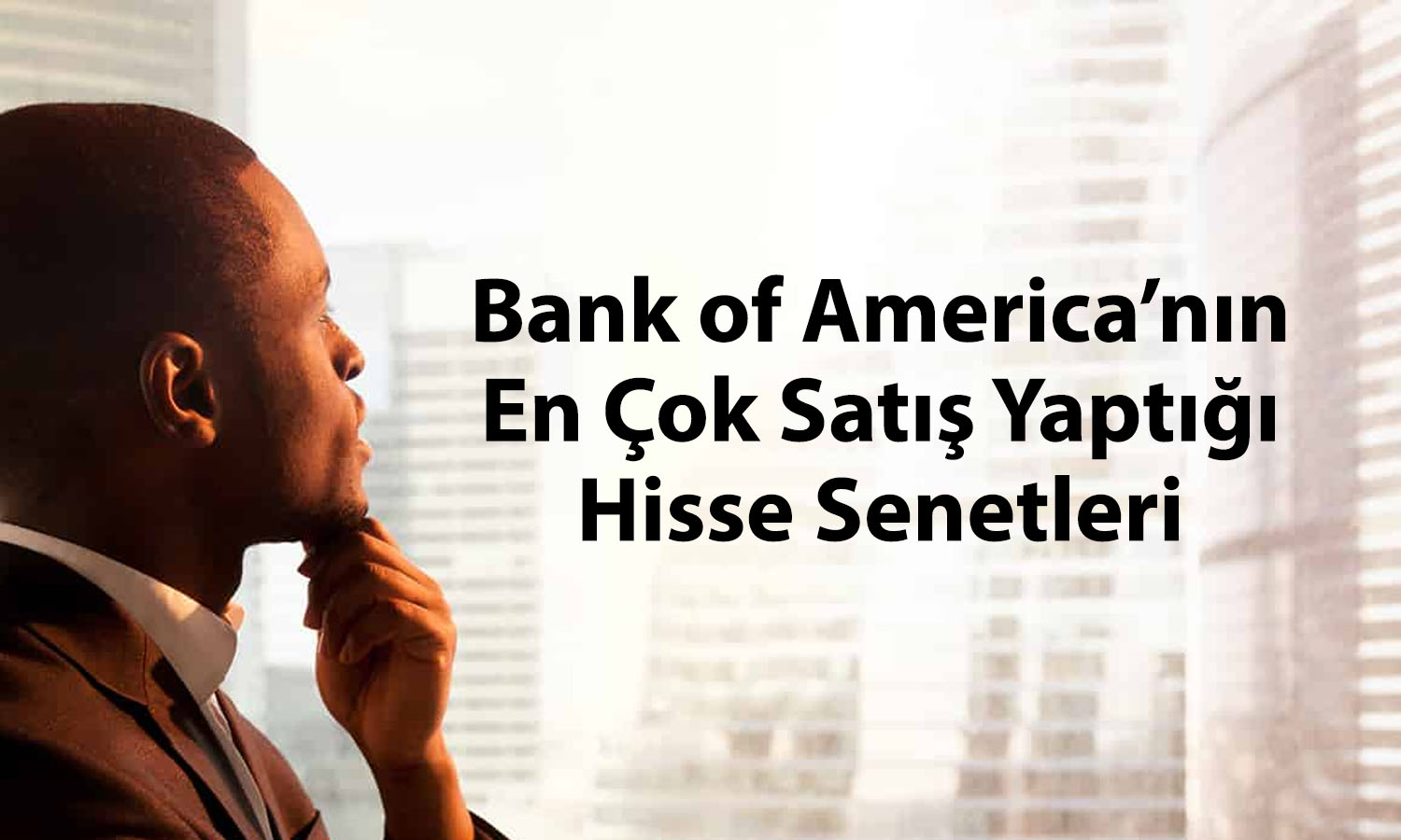 BofA’dan yılın son işlem gününde 1,3 milyar TL’lik satış