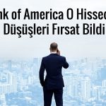 BofA’nın dip seviyeden aldığı hisse endeksi geride bıraktı