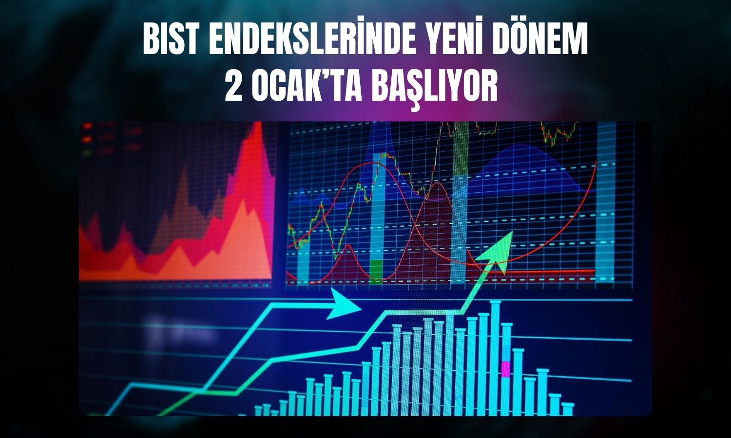 Borsa İstanbul yeni yıl için endeks değişikliklerini duyurdu!