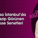 Borsa yükselirken al sinyali veren 9 hisse sıralandı