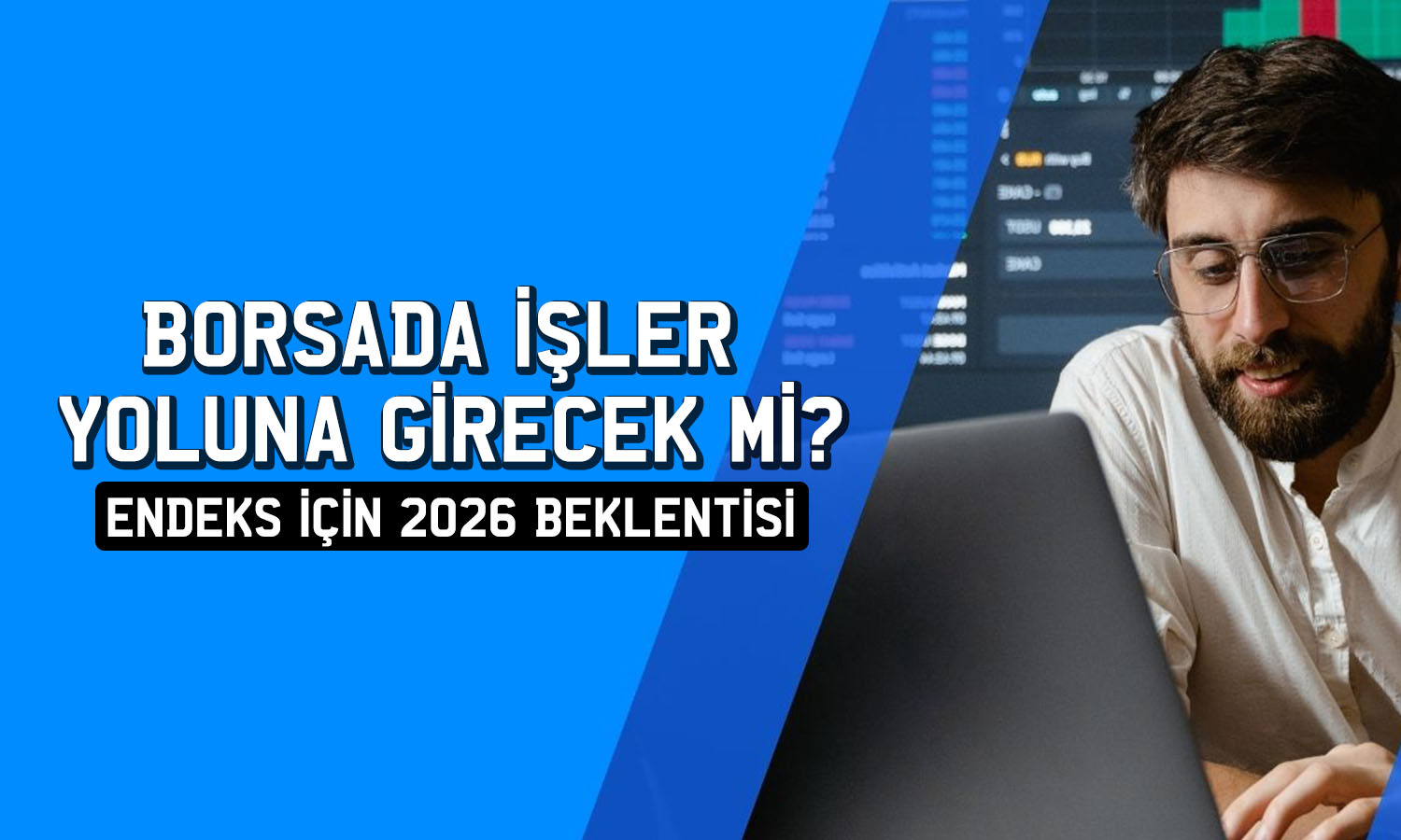 Borsada 15 bin puan hedefi! Aracı kurum 2026’ya işaret etti