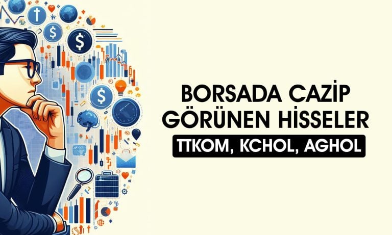 Borsada al sinyali veren 11 hisse: KCHOL ve TTKOM listede