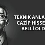 Borsada al sinyali veren altı hisse: TTKOM listeye girdi