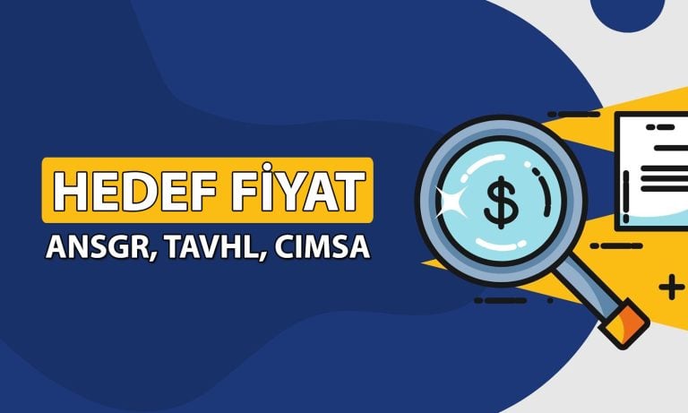 Borsada üç hisse için hedef fiyat: TAVHL ve CIMSA listede