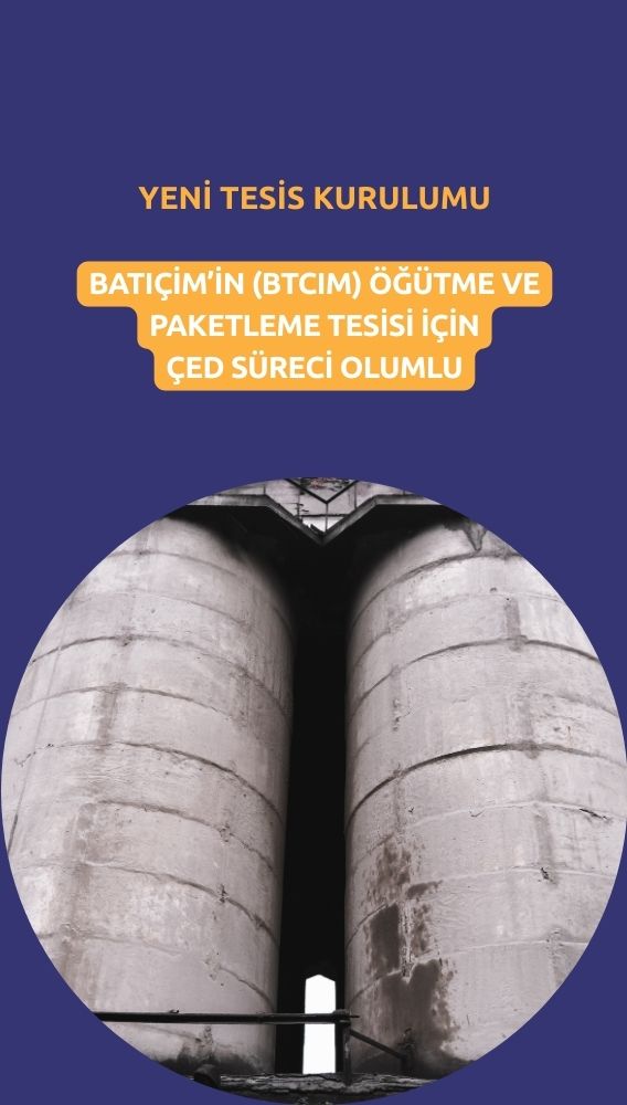 Batıçim'den (BTCIM) yeni tesis kurulumu açıklaması geldi