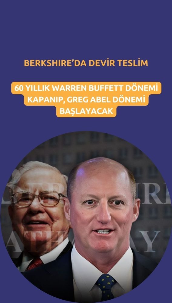 Berkshire'da devir teslim: Buffett gidiyor, Abel mirası devralıyor