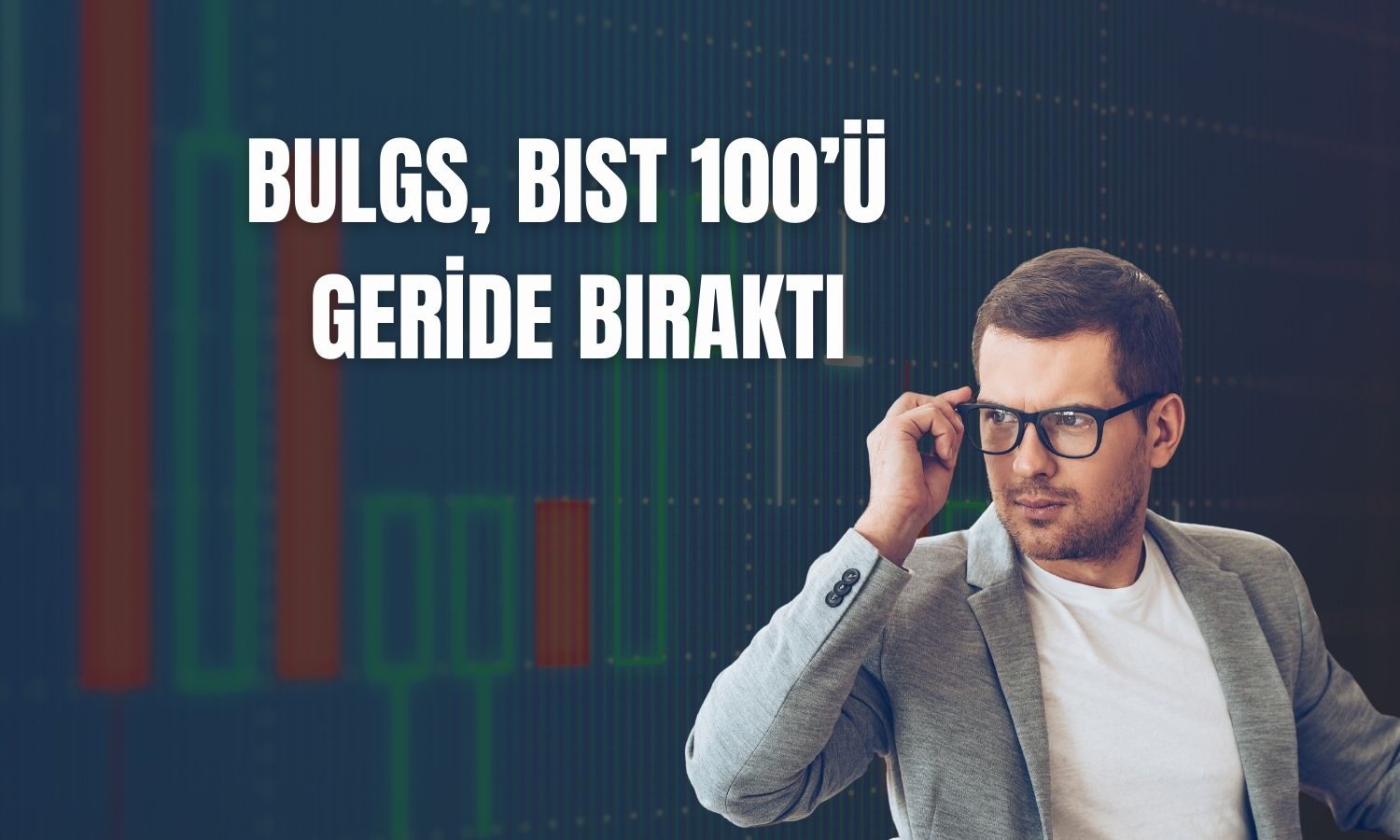 BULGS paylarından halka arz sonrası yüzde 257 getiri