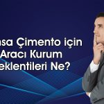 Çimsa Çimento için üç farklı hedef fiyat: 70 TL’yi aşacak mı?