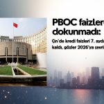 Çin faizlere dokunmadı: Kredi faizleri 7. ayda da sabit