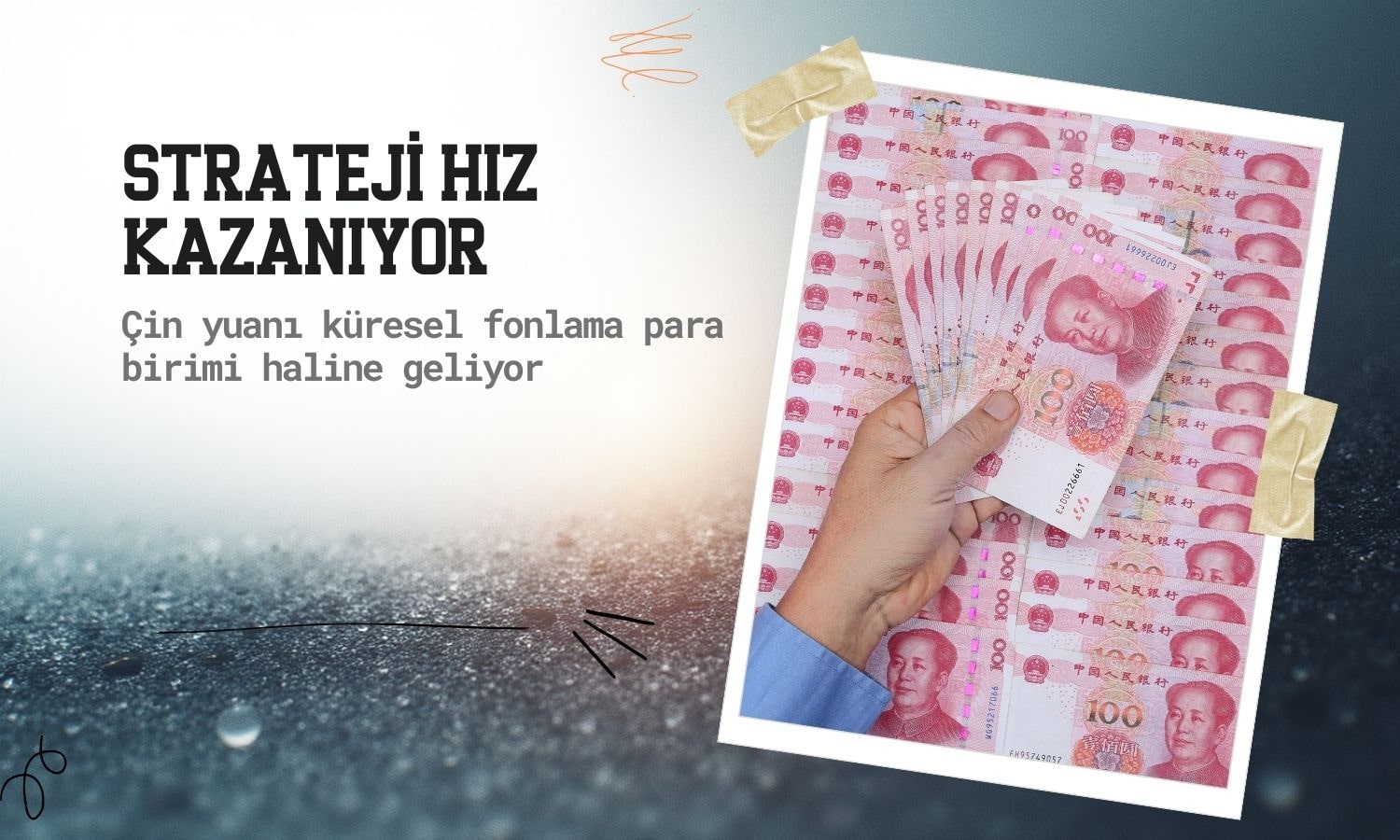 Çin yuanı küresel fonlama para birimi olarak öne çıkıyor