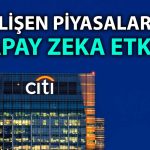Citigroup: Gelişen piyasalar 2026’da kâr büyümesinde öne çıkacak