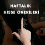 Colendi Menkul’den haftalık takip listesi