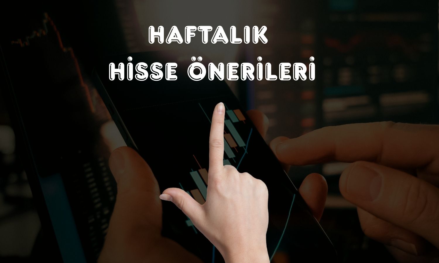 Colendi Menkul’den haftalık takip listesi