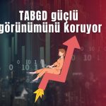 Deniz Yatırım’dan TABGD’ye AL ve yeni hedef