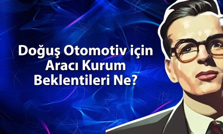 Doğuş Otomotiv (DOAS) hedef fiyat: 300 TL’yi aşacak mı?