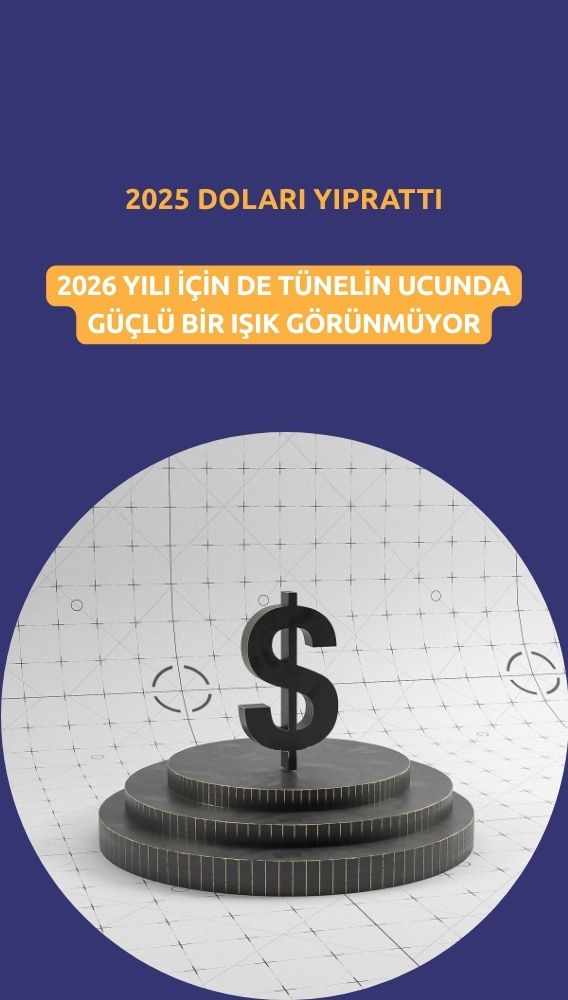 Dolar için kayıp yıl: 2026'da da güçlü bir toparlanma sinyali yok