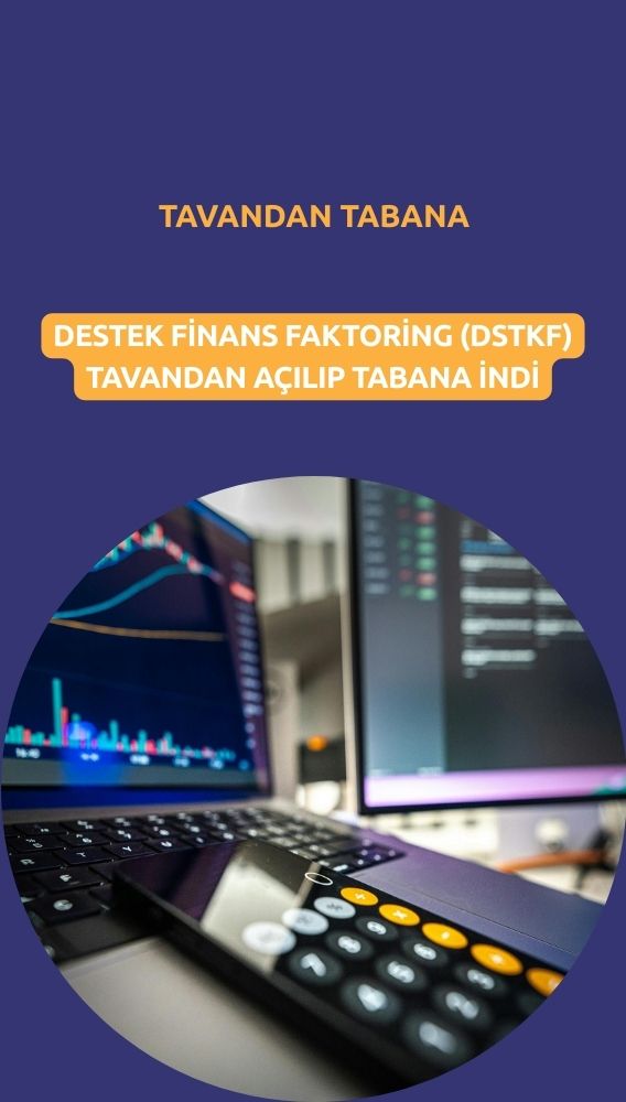 Tavandan açıldı, tabana indi: DSTKF paylarında ne oluyor?