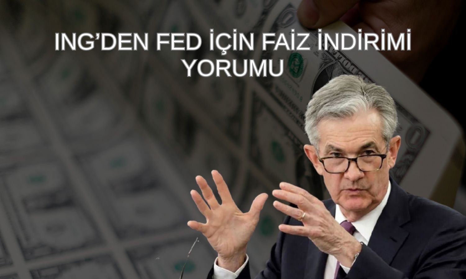 Düşük enflasyon FED’e daha fazla indirim için alan açtı!