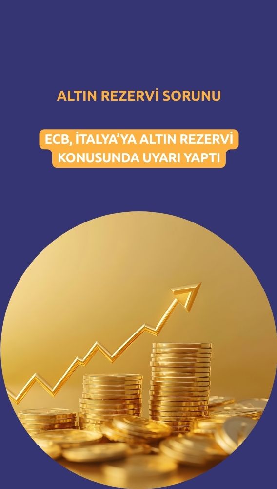 ECB'den İtalya'ya altın rezervleri uyarısı geldi