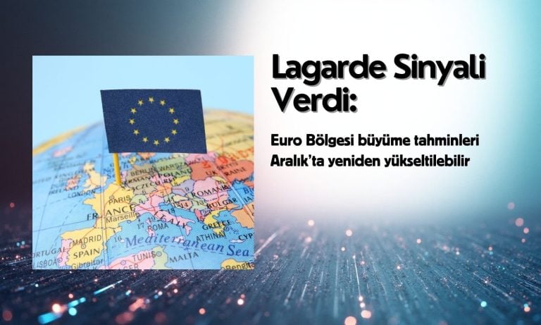 ECB’den yeni sinyal: Büyüme tahmini yeniden yukarı revize edilebilir