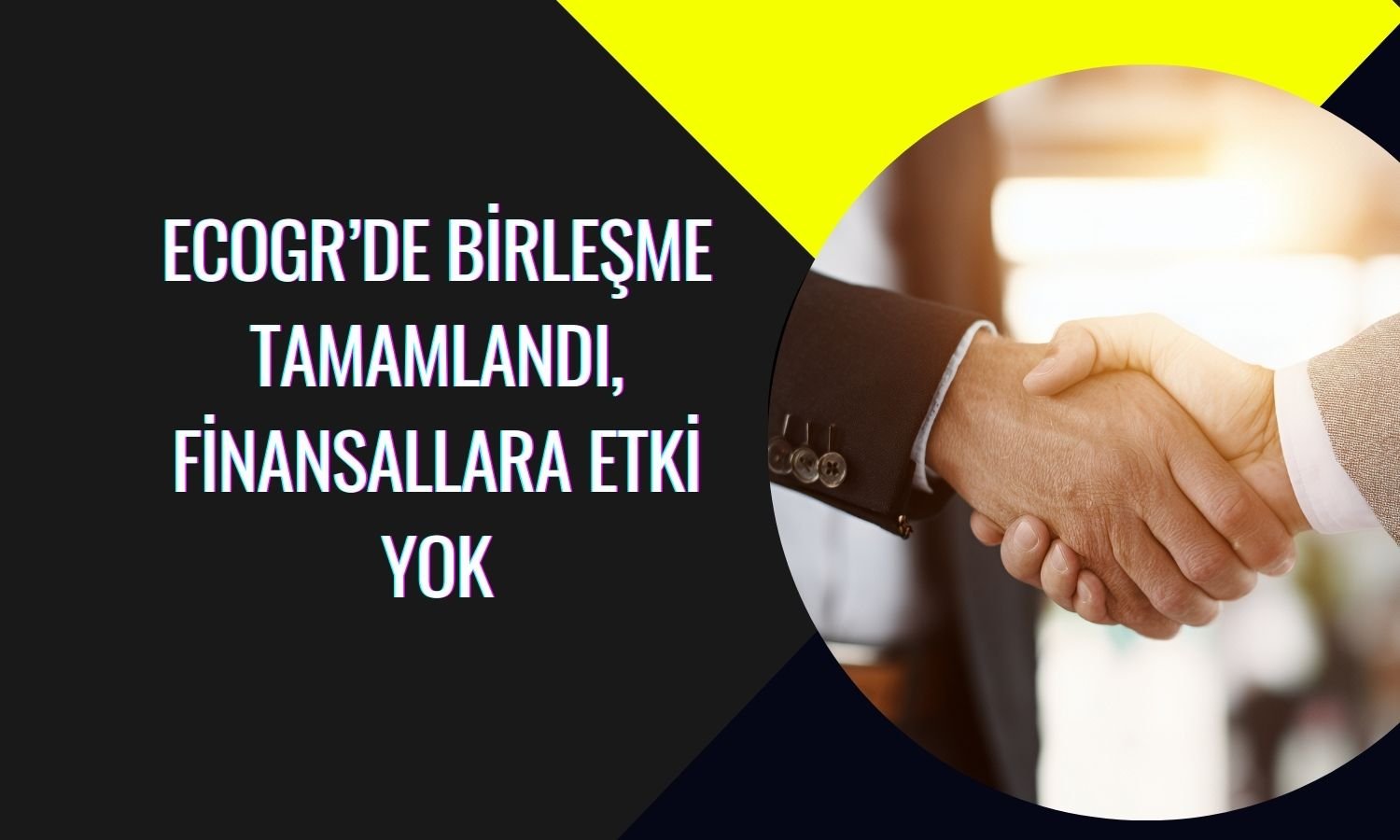 ECOGR iki bağlı ortaklığını tek çatı altında birleştirdi