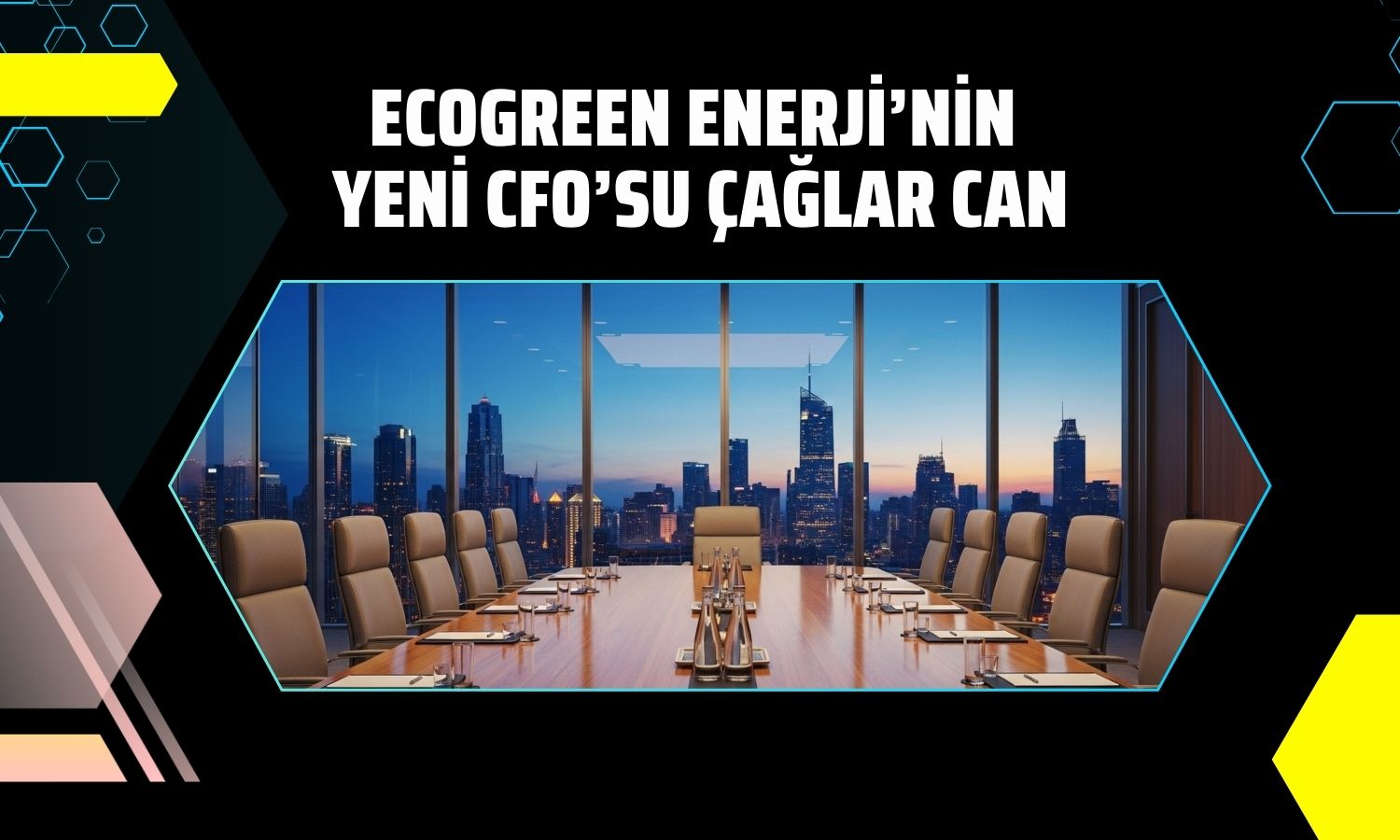 Ecogreen Enerji Holding’e mali güç odaklı yeni CFO
