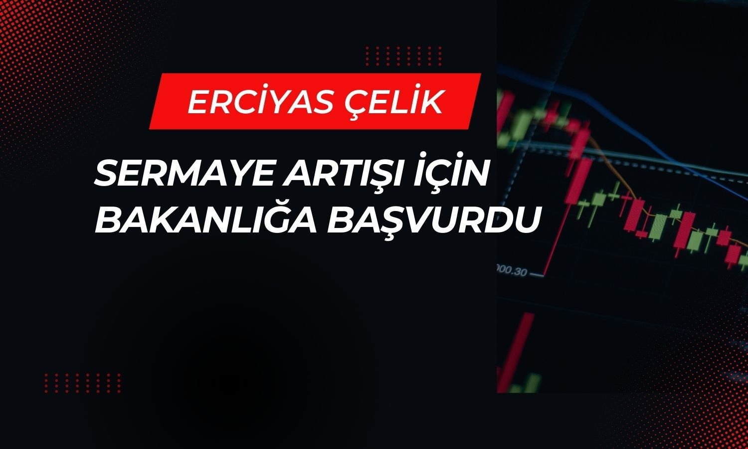 ERCB sermaye tavanını 6 milyara çıkarıyor