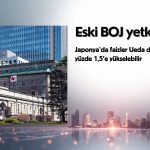 Eski BOJ yetkilisi: Japonya’da faizler yüzde 1,5’e kadar yükselebilir