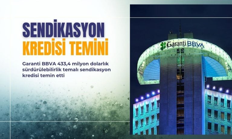Garanti BBVA (GARAN) sendikasyon kredisi teminini açıkladı
