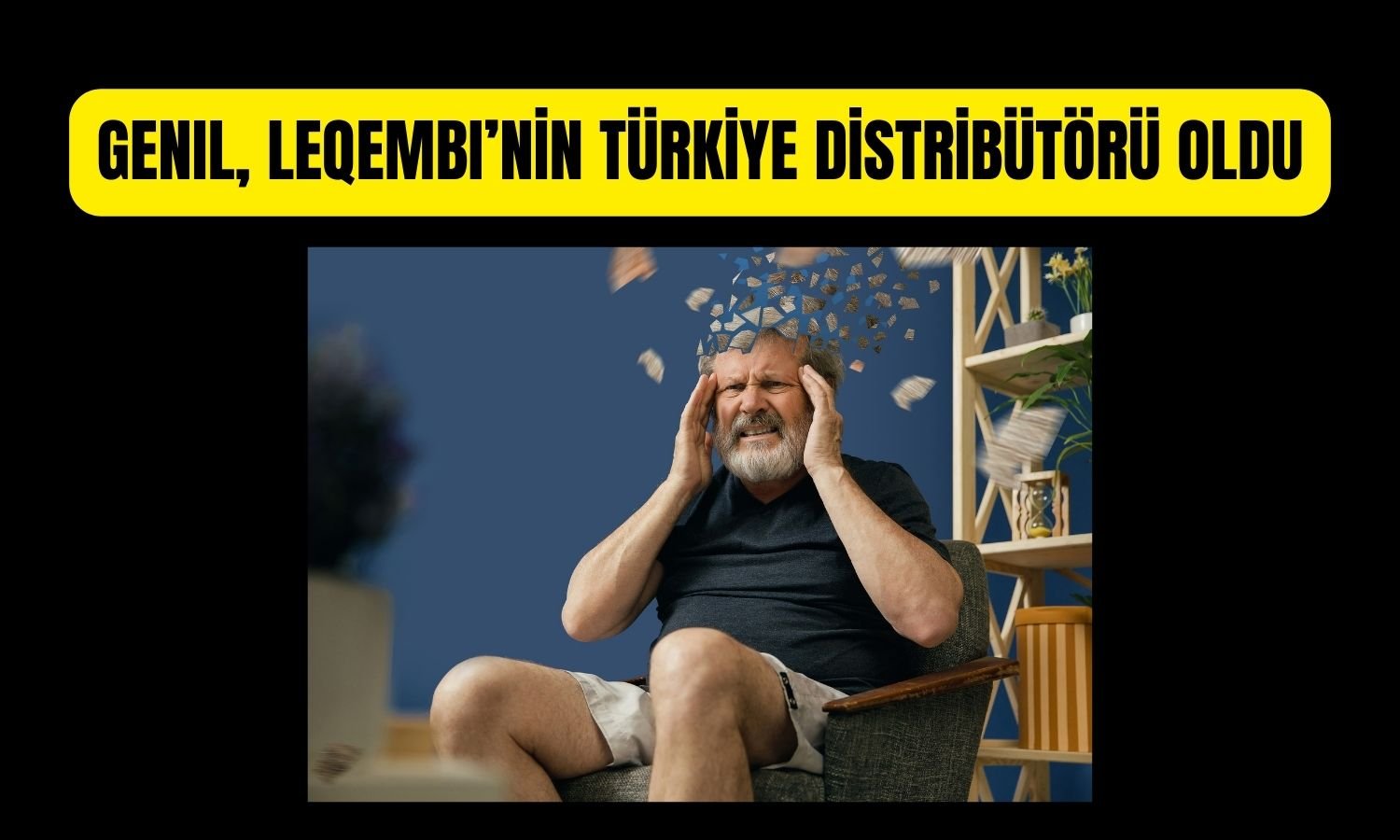 Gen İlaç’tan Alzheimer tedavisinde kritik anlaşma