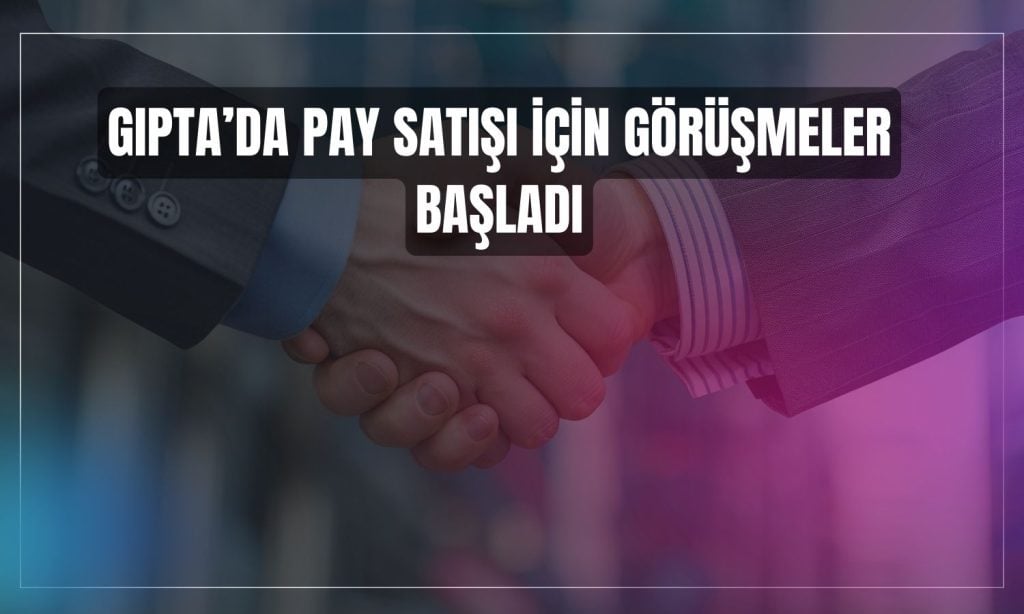 GIPTA’da Tera Yatırım Holding’e satış için görüşmeler başladı