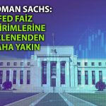 Goldman’a göre Fed’in gözü artık işsizlik verisinde