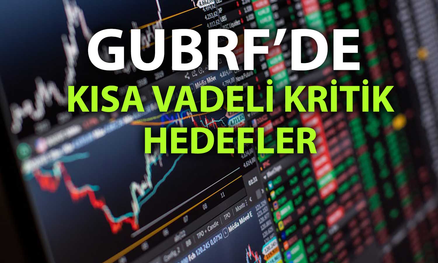 GUBRF için AL önerisi: Kritik seviye 320 TL