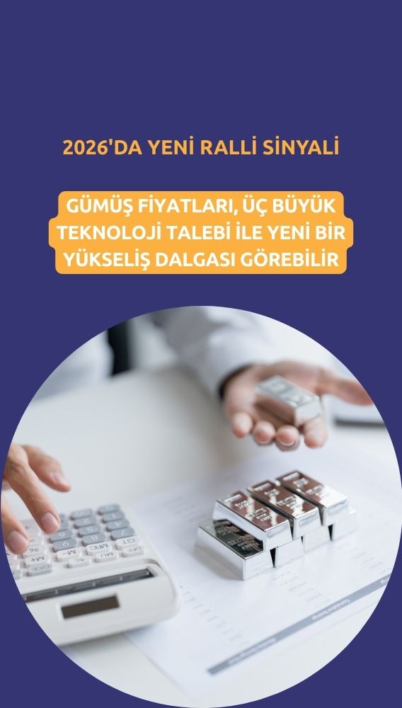 Gümüşte 2026 için yeni ralli sinyali: Üç büyük teknoloji talebi besliyor