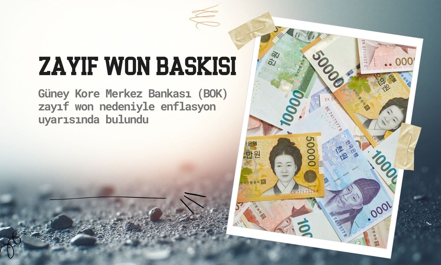 Güney Kore Merkez Bankası’ndan enflasyon uyarısı: Zayıf won baskısı
