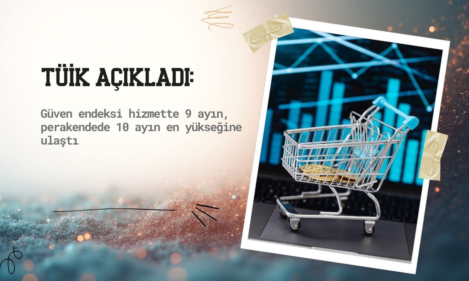 Güven endeksi hizmette 9, perakendede 10 ayın zirvesine ulaştı