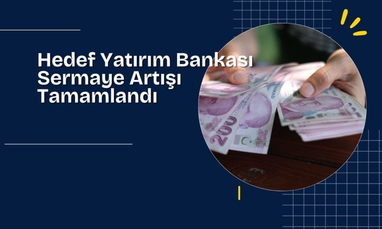 Hedef Holding payına düşen 615 milyon TL’lik sermayeyi ödedi