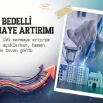 IDGYO tavanda! Yüzde 250 bedelli sermaye artırımı kararı geldi