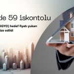 İş GYO (ISGYO) yüzde 59 iskontolu: Hedef fiyatı yükseldi