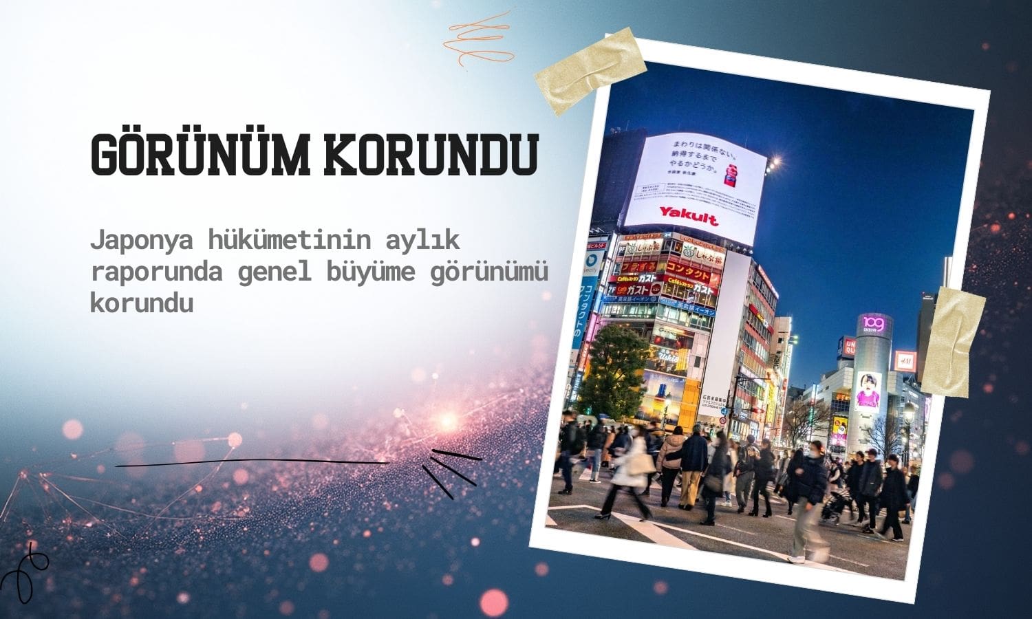 Japonya ekonomisi ılımlı toparlanma görünümünü koruyor