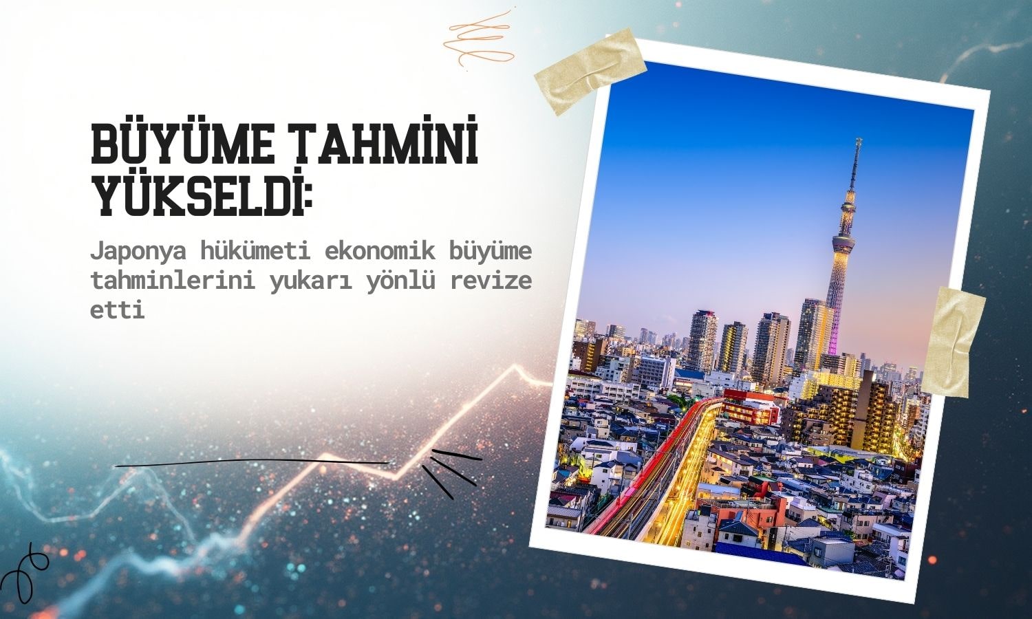 Japonya hükümeti büyüme tahminini yukarı yönlü revize etti