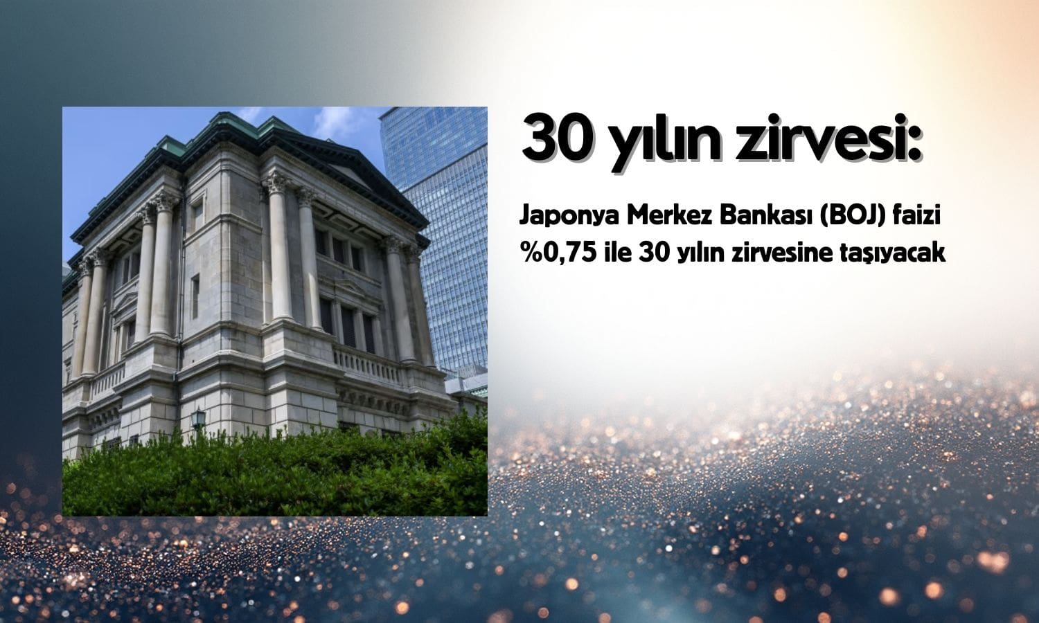 Japonya Merkez Bankası’ndan 30 yılın zirvesine faiz hamlesi