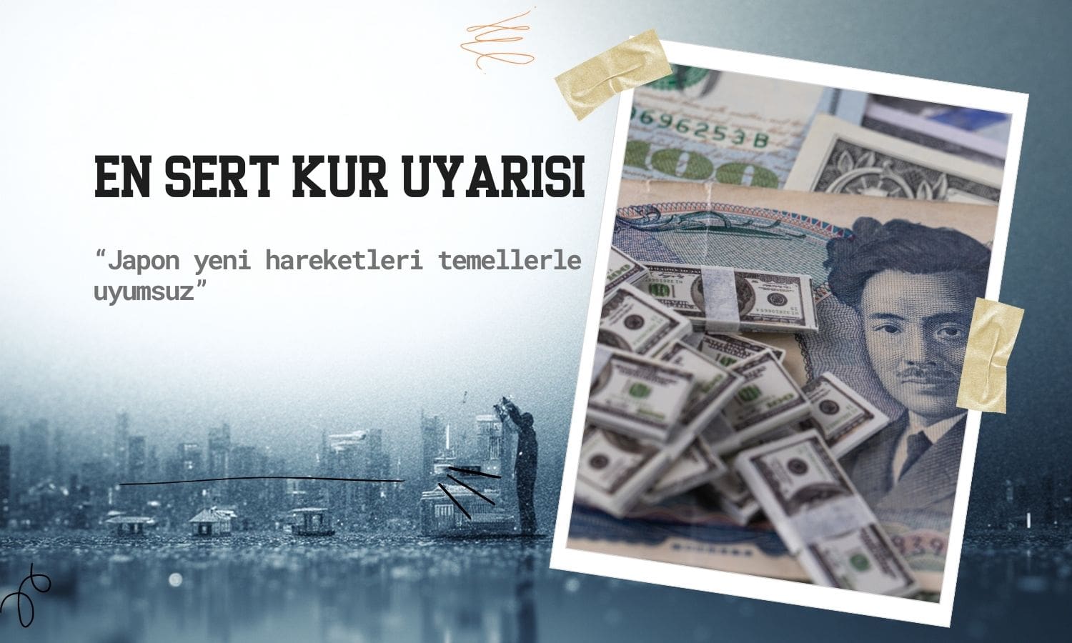 Japonya’da en sert kur uyarısı: Yen hareketleri temellerle uyumsuz