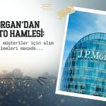 JPMorgan kripto hamlesi: Kurumsal müşteriler için alım satım
