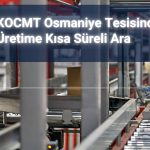 Koç Metalurji’den planlı bakım nedeniyle ara