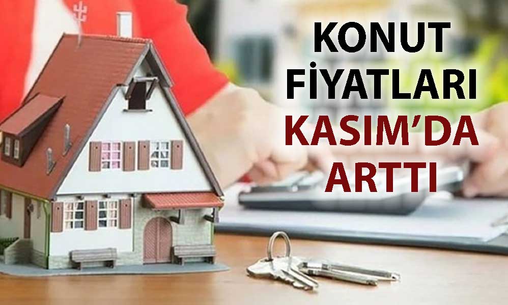 Konut fiyatlarında reel artış Kasım’da devam etti
