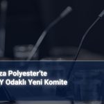 Koza Polyester’den sürdürülebilirlik hamlesi