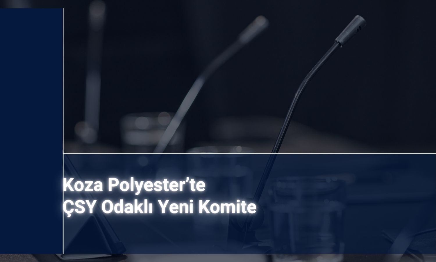 Koza Polyester’den sürdürülebilirlik hamlesi