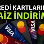 Kredi kartlarında faiz ve limitler yeniden belirlendi
